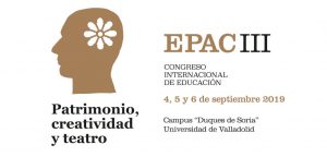 EPAC III Congreso Internacional de Educación: Patrimonio, Creatividad y Teatro